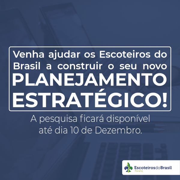 Novo Planejamento Estratégico - Escoteiros do Brasil