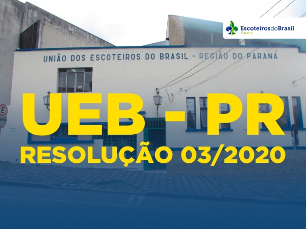 RESOLUÇÃO UEB/PR Nº 03/2020